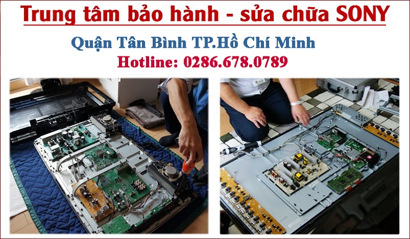 Trung tâm bảo hành và sửa chữa Tivi Sony quận Tân Bình – Kiểm tra miễn phí